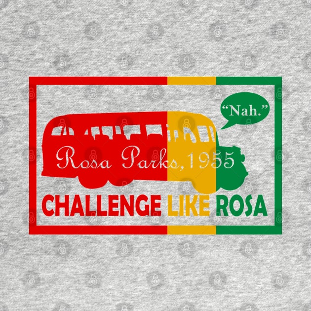 Challenge Like Rosa Black History Month by Shariss